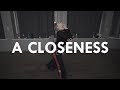 A CLOSENESS | Eliza Kaija Kazemaka Choreography