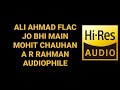 Jo bhi main mohit a r rahman rockstar hq 51 lossless hindi audiophile flac song