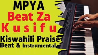 Kiswahili Praise Beat/Instrumental Piano for chuch| Beat ya kusifu na kuabudu nzuri.Sifainstrumental