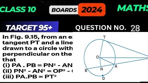 Target 95 | Class 10 | From an external point P tangent PT and a line segment PAB is drawn to a