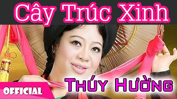 Cây Trúc Xinh - Thúy Hường | Dân Ca Quan Họ Bắc Ninh [Official MV HD]