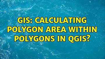 GIS: Calculating polygon area within polygons in QGIS? (2 Solutions!!)