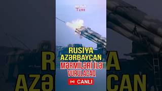 Azərbaycan mərmiləri ilə Rusiyaya zərbə endiriləcək - Media Turk TV  #trend #mediaturk #shortvideo