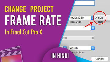 How to Change Project Frame Rate | Final Cut Pro X  | Hindi Tutorial | Avedesh Verma