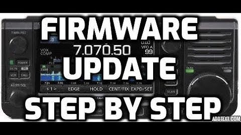 Icom IC  705 Firmware  Step by Step
