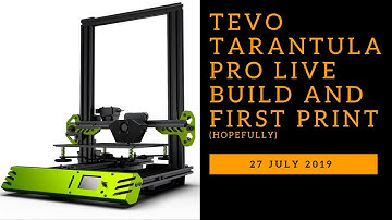 TEVO Tarantula Pro Live Build and First Print (Hopefully)