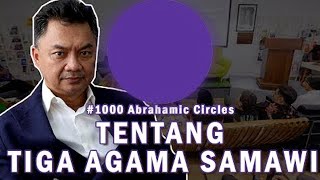 AKAR RUMPUT MASALAH TIGA AGAMA SAMAWI (ISLAM, KRISTEN, YAHUDI)