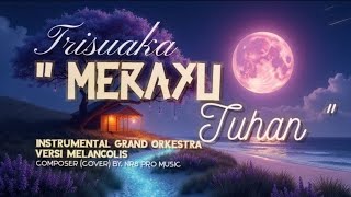 MERAYU TUHAN - TRISUAKA | Orchestra by. NR8 PRO MUSIC
