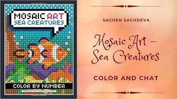 Mosaic Art Sea Creatures by Sachin Sachdeva - Color and Chat