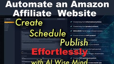 Automate Amazon Affiliate Website - AI Wise Mind Review