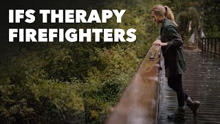 IFS Therapy Firefighters | Internal Family Systems