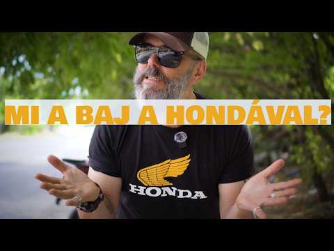 Mi a baj a Hondával?