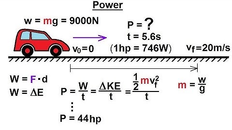 Physics 8.1  Work, Energy, and Power Examples (16 of 27) Power