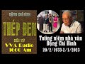 Huy Tâm Channel - Tưởng niệm nhà văn Đặng Chí Bình