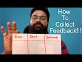 How to collect feedback start stop continue