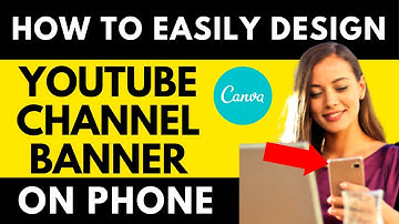 👉 HOW TO MAKE A YOUTUBE BANNER ON PHONE (Android & iPhone) - Canva YouTube Channel Art Tutorial