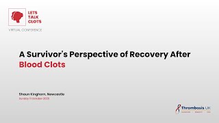 A Survivor's Perspective of Recovery After Blood Clots