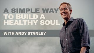 A simple way to build a healthy soul