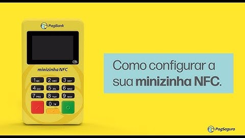 [Passo a passo] Como Configurar a Minizinha NFC através do PagBank ou do PagVendas