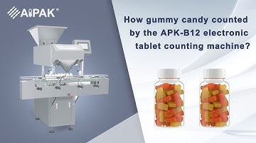 How gummy candy counted by the APK-B12 electronic tablet counting machine?