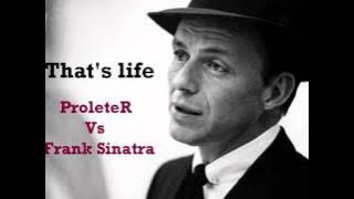 Frank Sinatra - That's life (ProleteR tribute)