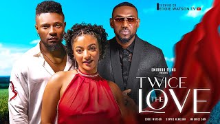 TWICE THE LOVE - Eddie Watson, Maurice Sam, Sophie Alakija - Latest 2023 Movie