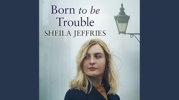 Chapter 5.13 & Chapter 6.1 - Born to Be Trouble