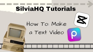 SilviaHQ Tutorials [] How To: Make a Text Video