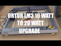 Ortur LM3 Upgrade To 20 Watt