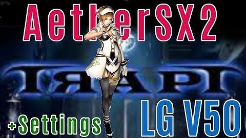 AetherSX2-TRAPT +Settings