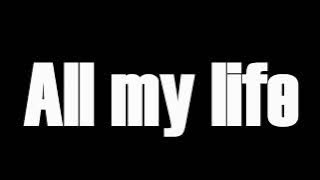 All my life lyrics by Hillsong Young and Free