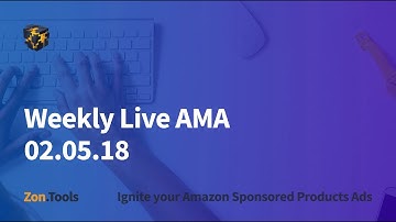 Amazon PPC Strategy & Automation - Zon.Tools Weekly Live AMA 02.05.18 [EU]