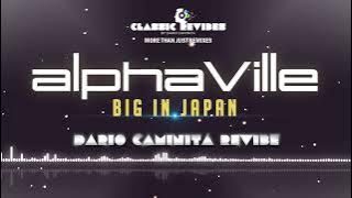 Alphaville - Big In Japan (Dario Caminita Revibe) 5'45