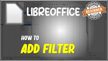 Libreoffice How To Add Filter Tutorial