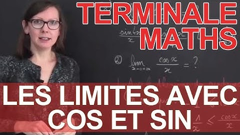 Les limites avec cos et sin - Trigonométrie - Maths terminale - Les Bons Profs