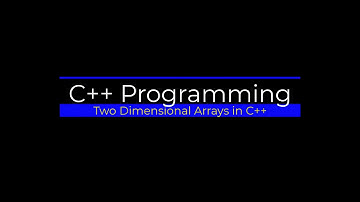 Two Dimensional Arrays In C++