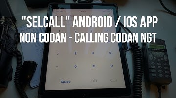 Codan NGT selective calling - place sellcall using any HF radio & Android / iOS   App
