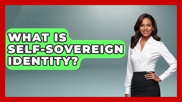 What Is Self-Sovereign Identity? - Making Politics Simple