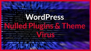 Wordpress - Nulled Plugins & Themes - Virus