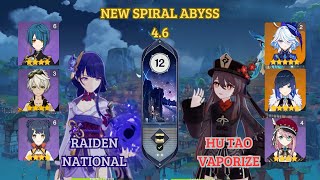 NEW Spiral Abyss 4.6 Floor 12 FULLSTAR - (C0S1) Raiden National & (C1S0) Hu Tao Vaporize