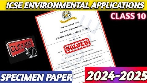 ICSE 10 2025 Environmental Applications Specimen Paper Answer Key