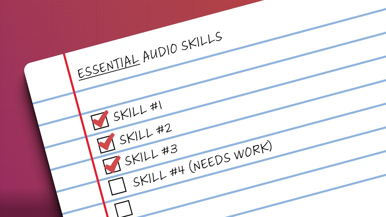 6 Skills Every Audio Engineer NEEDS