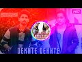 Dekhte Dekhte song instrumental ringtone download 2018