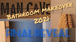 BATHROOM MAKEOVER|SMALL SPACE TRANSFORMATION|MANCAVE BATHROOM IDEAS. #sixweekoneroomchallenge2021