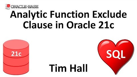 Analytic Function Exclude Clause in Oracle Database 21c