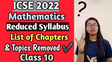 ICSE 2022 Reduced Syllabus for Mathematics | List of chapters Reduced from Latest Syllabus