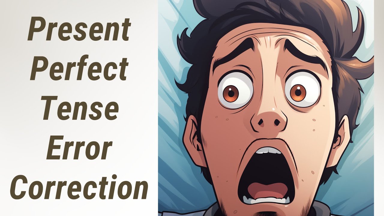 Perfect Your English: Mastering the Present Perfect Tense - YouTube