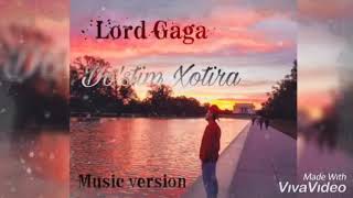 Lord Gaga - Do’stimga Xotira (Music version)