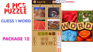 4 Pics Puzzle: Guess 1 Word | Package 12 | Level 1 - 50 | All Answers | Walkthrough