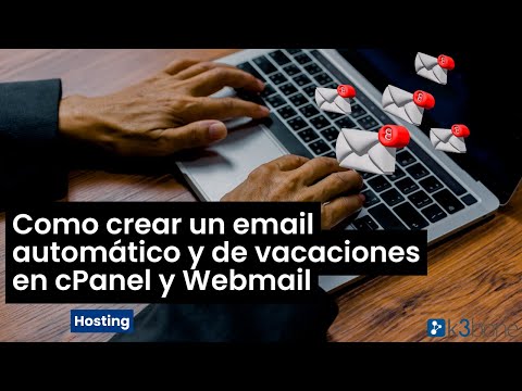 Como crear un email automático y de vacaciones en cPanel y Webmail